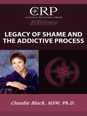 cover image of Legacy of Shame and the Addictive Process